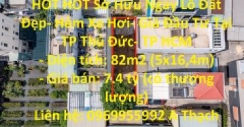 HOT HOT Sở Hữu Ngay Lô Đất Đẹp- Hẻm Xe Hơi- Giá Đầu Tư Tại TP Thủ Đức- TP HCM