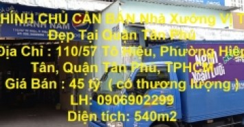 CHÍNH CHỦ CẦN BÁN Nhà Xưởng Vị Trí Đẹp Tại Quận Tân Phú